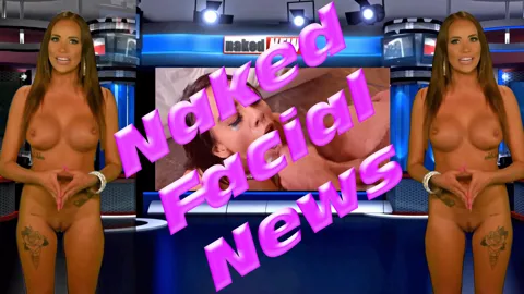 Naked Facial News