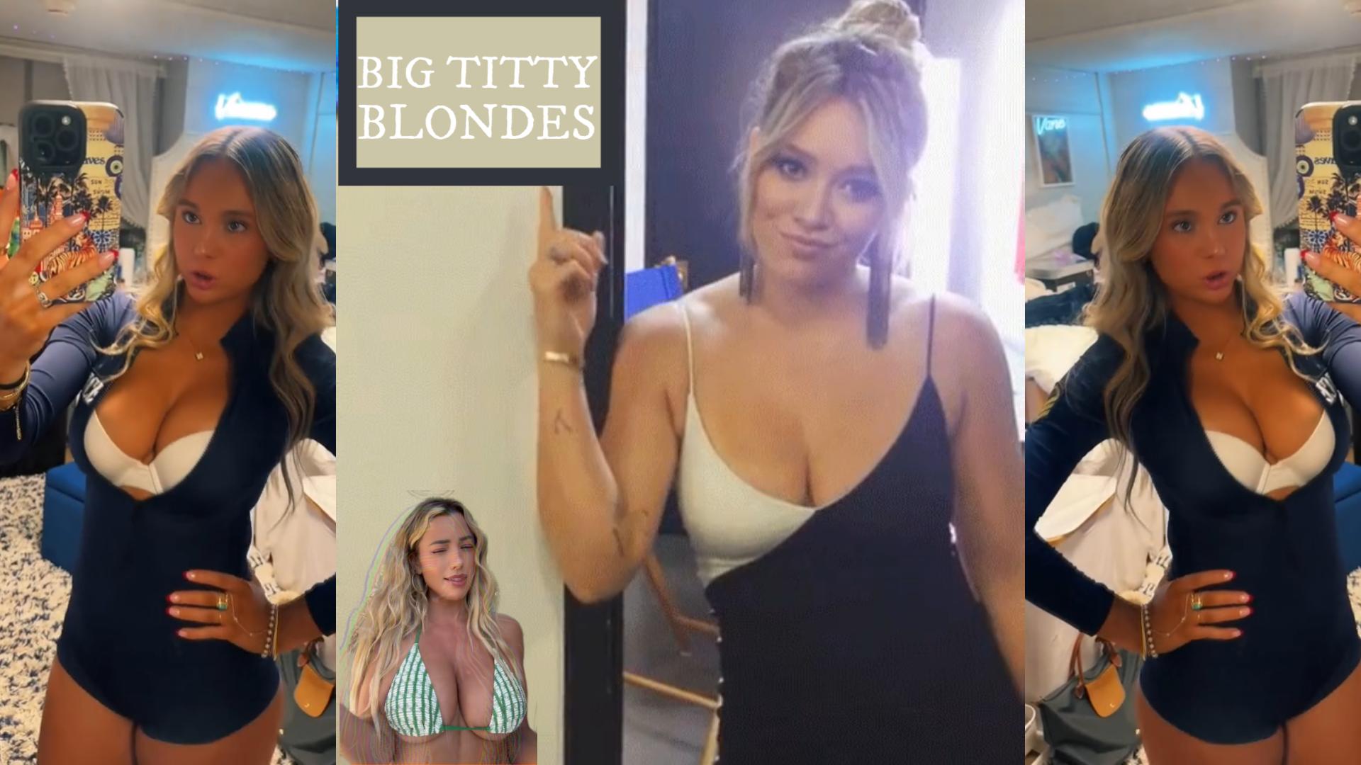 Big Titty Blondes (nn-ish)