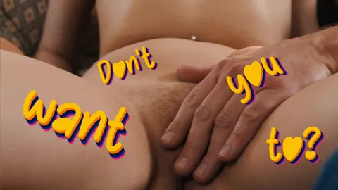Don't you want to