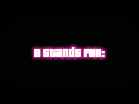 B Stands For