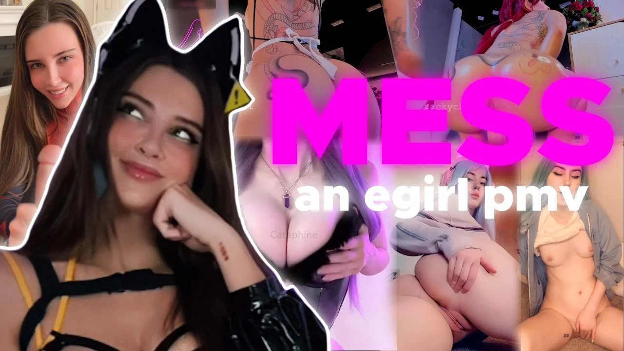 MESS - an egirl pmv Popper Edit