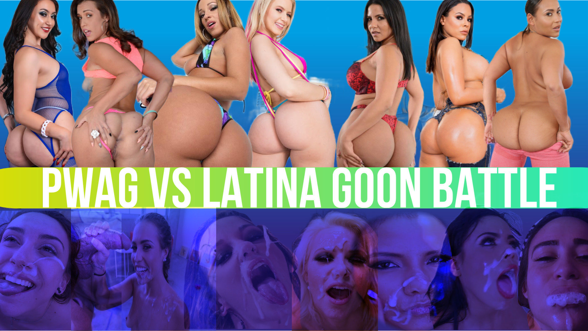 PAWG VS LATINAS GOON BATTLE