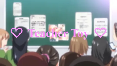 Teacher Toy - Extended HMV