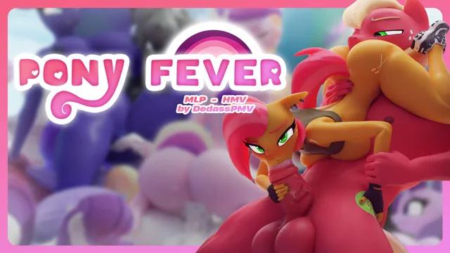 PONY FEVER - DedassPMV