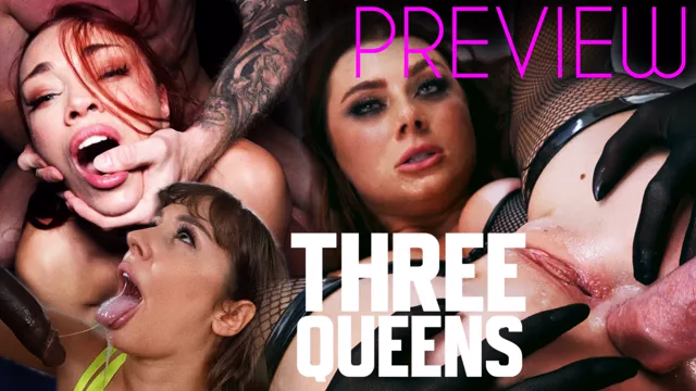 THREE QUEENS