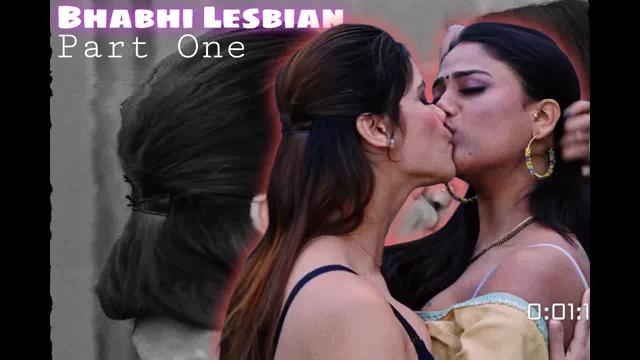 LESBIAN BHABHI PART ONE