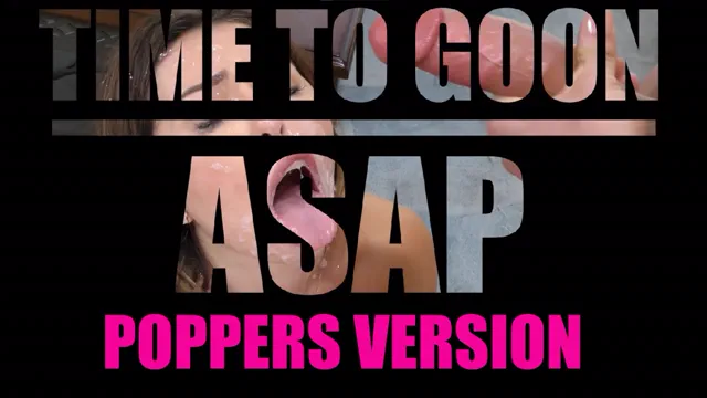 TIME TO GOON - ASAP | Poppers Version | HungflickPMV