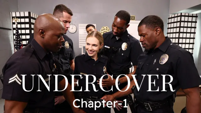 UNDERCOVER CHAPTER-1