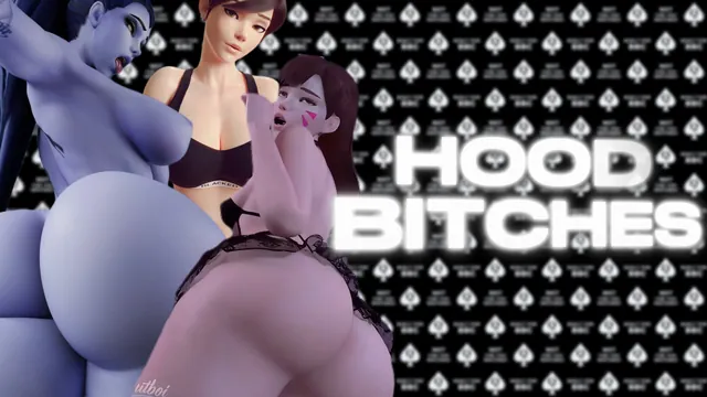 HOOD BITCHES: OVERWATCH (BBC PMV)