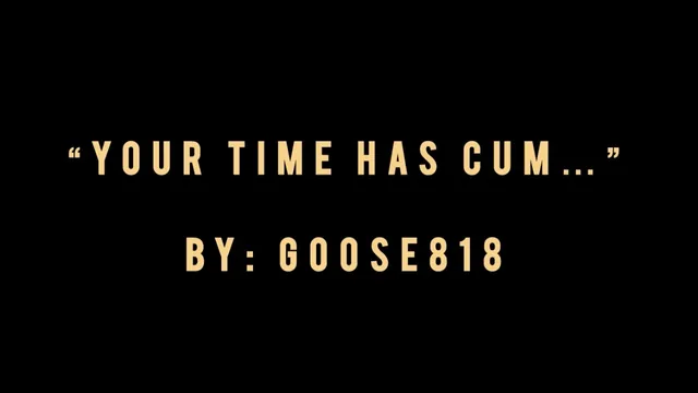Your time has cum - a sissy caption story
