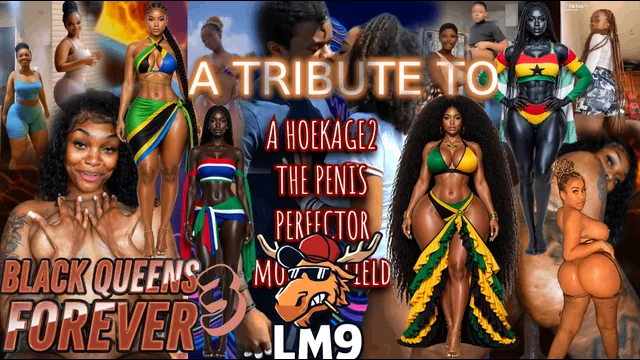 BLACK QUEENS FOREVER 3 (A Tribute To Lord Moose 9) (1080p Upscaled)