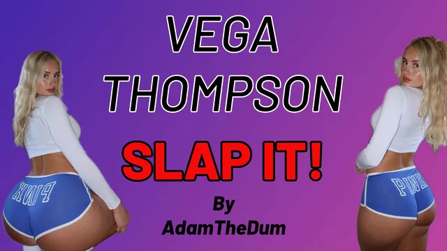 SLAP IT! - A Vega Thompson P(AWG) MV
