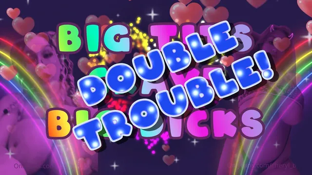 Big Tits Crave Big Dicks: Double Trouble