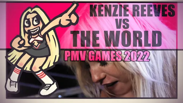 WPMVG22 - Kenzie Reeves vs the World