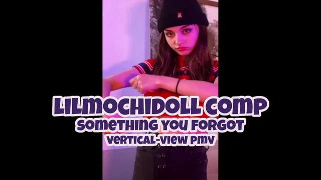 Something You Forgot - LilMochiDoll Compilation