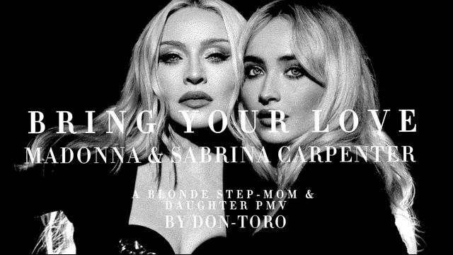 BRING YOUR LOVE- MADONNA & SABRINA CARPENTER