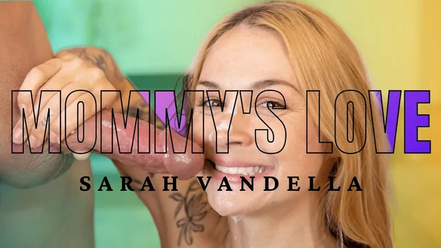 Sarah Vandella - Mommy's Love - Jairaro
