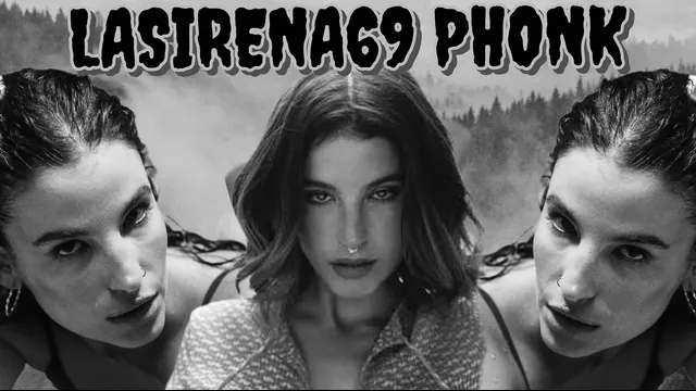 LaSirena69 PHONK