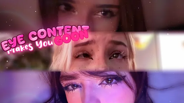 Eye Contact Makes You GOON