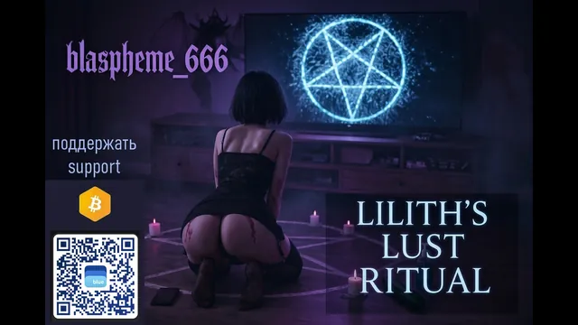 LILITH'S LUST RITUAL (eng) DO NOT WATCH!