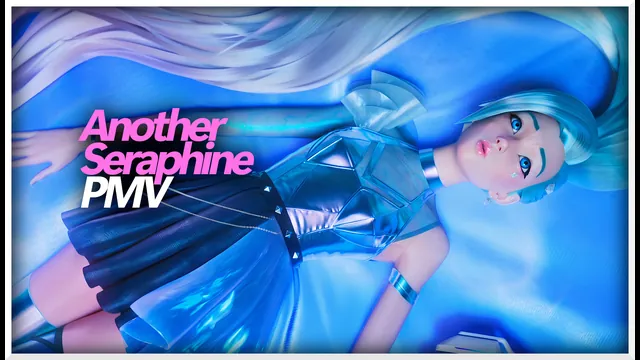 More Seraphine [League of Legends PMV]