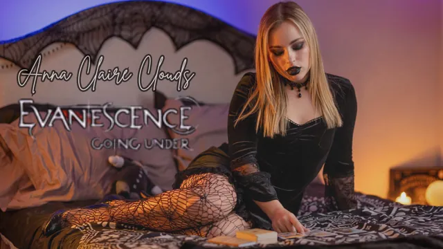 Anna Claire Clouds x Evanescence - Going Under