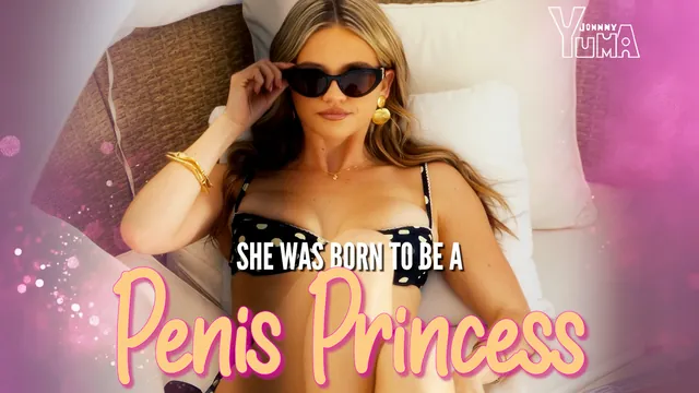 She's the Perfect Penis Princess.