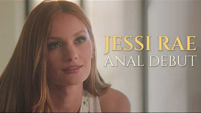 Jessi Rae - Anal Debut (FINALLY!)