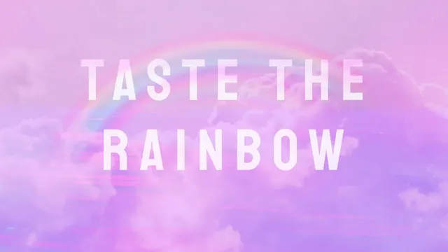 Taste The Rainbow
