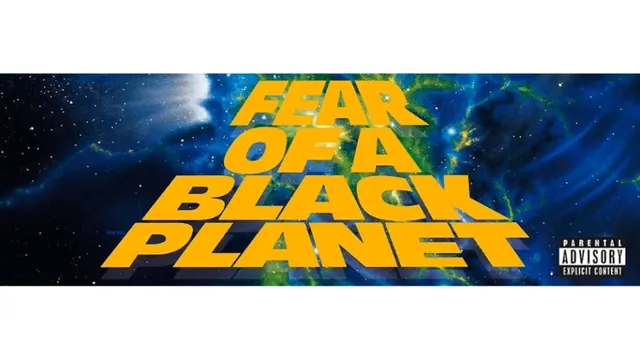 Fear of a Black Planet