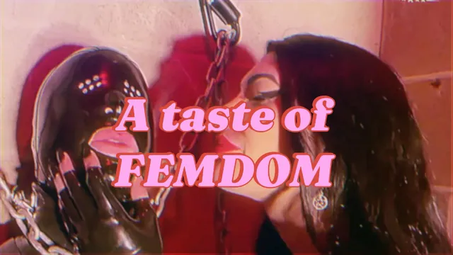 A taste of FEMDOM