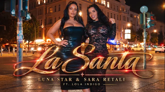 La Santa - Luna Star & Sara Retali Ft. Lola Indigo