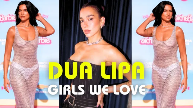 Dua Lipa - Girls we Love
