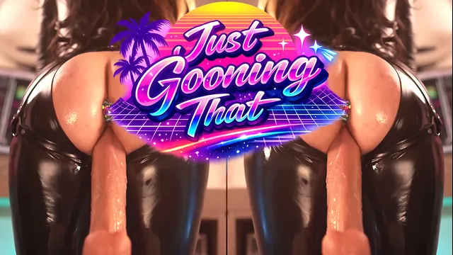 Just Gooning That