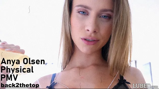 Anya Olsen Physical PMV