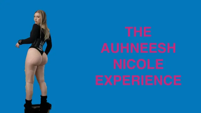The Auhneesh Nicole Experience