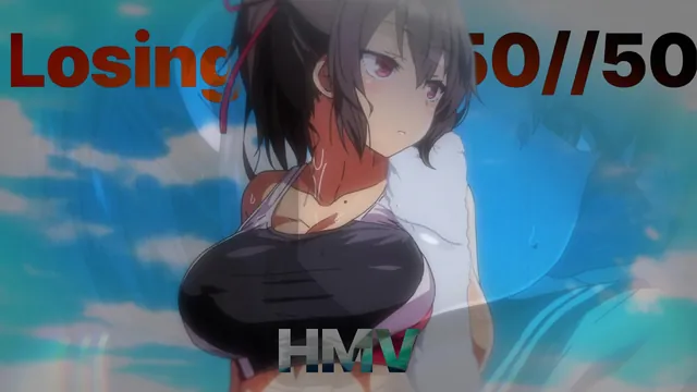 Losing the 50//50 HMV