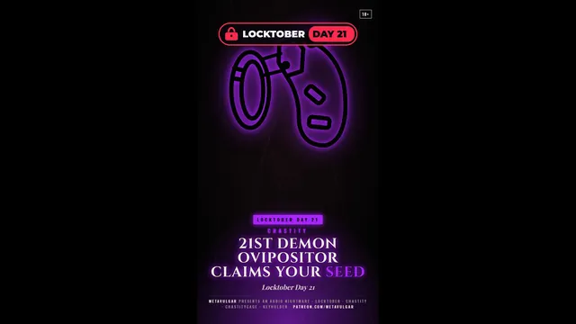 Locktober Day 21 21st Demon Ovipositor Claims Your Seed