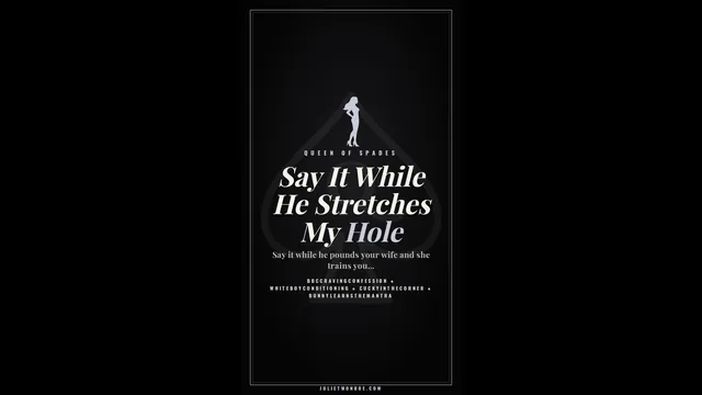 Say It While He Stretches My Hole