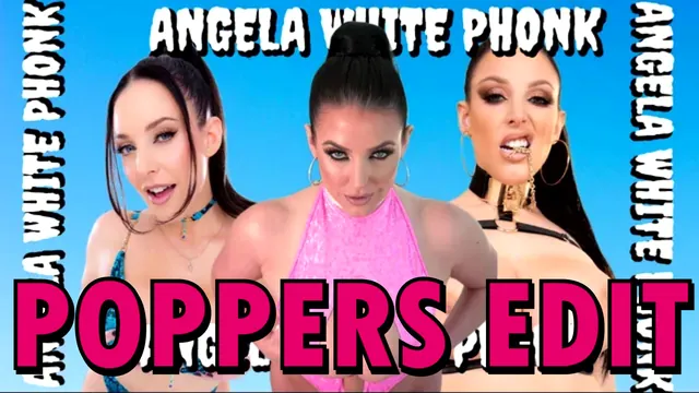 ANGELA WHITE Phonk - Poppers Edit