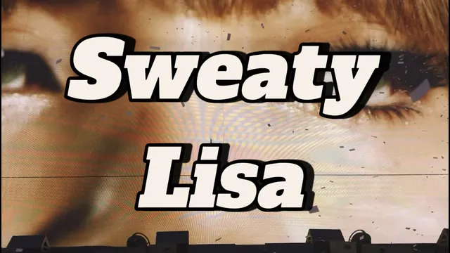LaLisa’s Sweet Sweat
